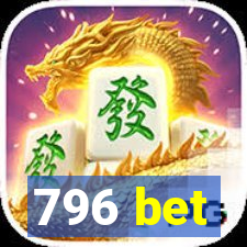 796 bet